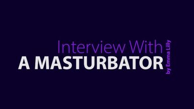 Interview With A Masturbator: Sophia Starr - 1 image