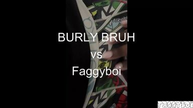 BURLY BRUH THUG Comes to Pound Faggyboi - 1 image